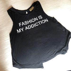 Fashion Is My Addiction Crop Top